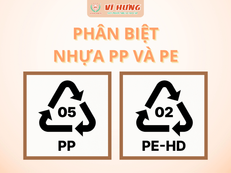 PHÂN BIỆT NHỰA PP VÀ PE: ĐẶC ĐIỂM, ỨNG DỤNG, VÀ CÁCH NHẬN BIẾT