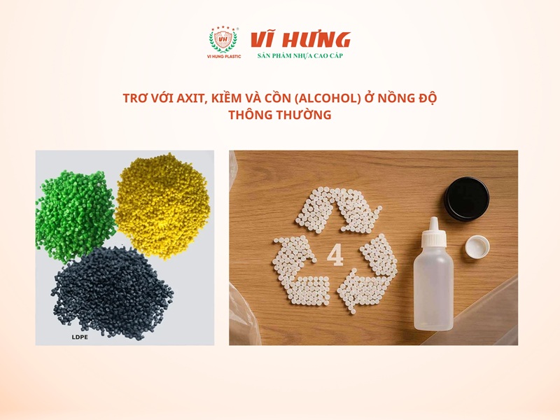 LDPE trơ với hóa chất, do đó có thể dùng để chứa cách hóa chất nhưa axit, kiềm và cồn (Alcohol)