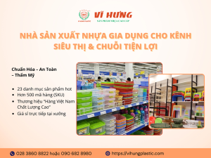 sản phẩm nhựa cho kênh siêu thị chuỗi tiện lợi
