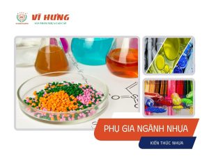 Các loại phụ gia ngành nhựa sử dụng trong sản xuất polymer