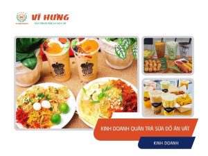 kinh doanh quán trà sữa đồ ăn vặt