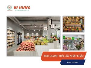 Kinh doanh trái cây nhập khẩu