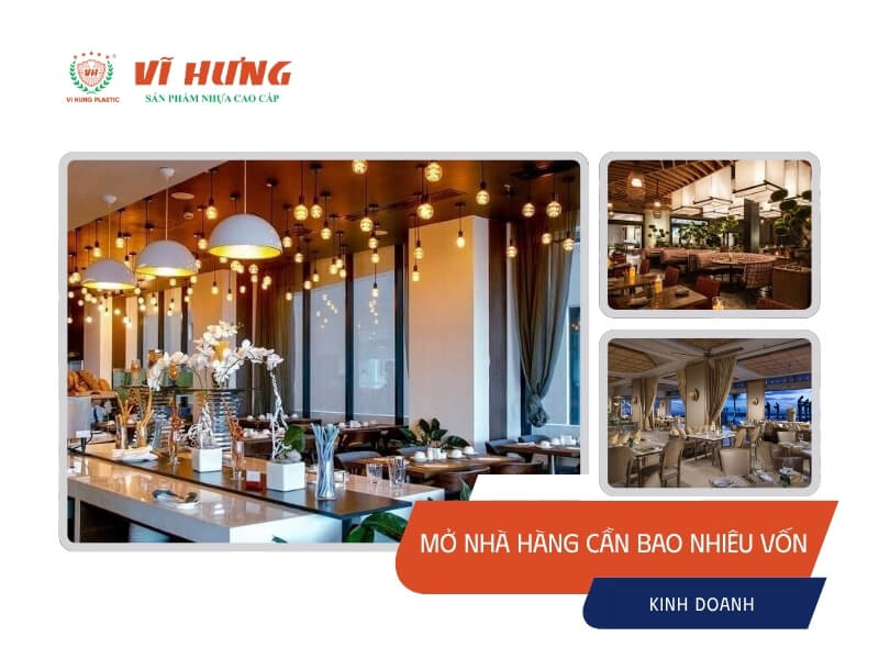mở nhà hàng cần bao nhiêu vốn - Nhựa Vĩ Hưng