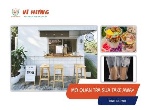 mở quán trà sữa take away