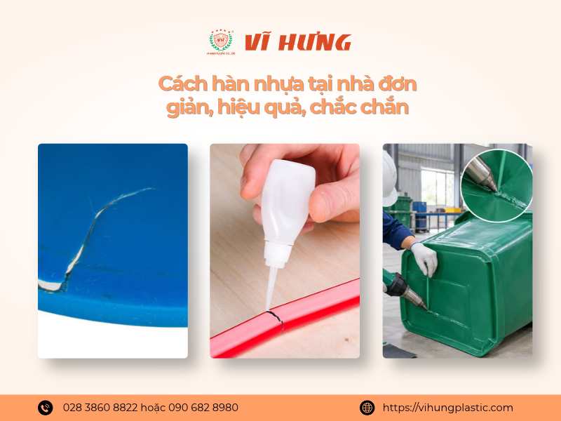 Hướng dẫn cách hàn nhựa tại nhà đơn giản, chắc chắn